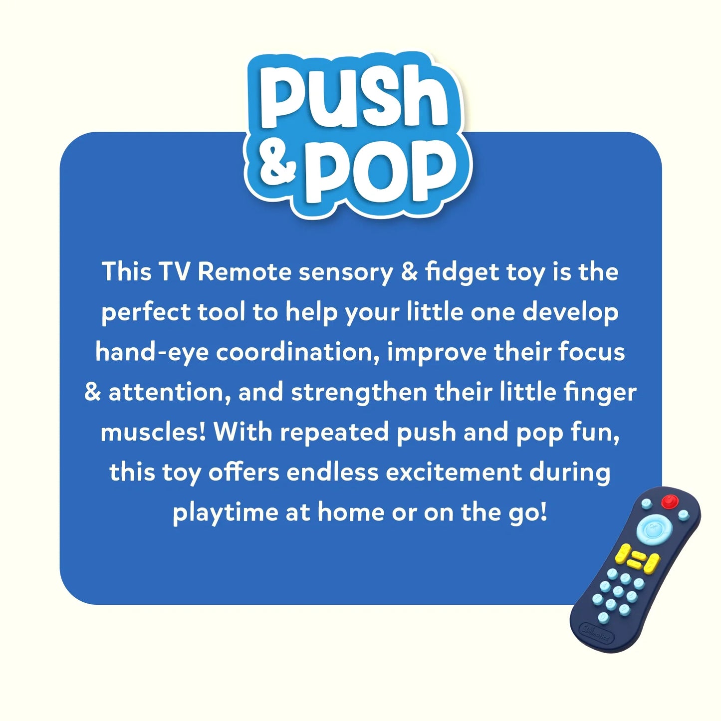 Push & Pop: TV Remote | Sensory & Fidget Toy (Ages 9-24 months)