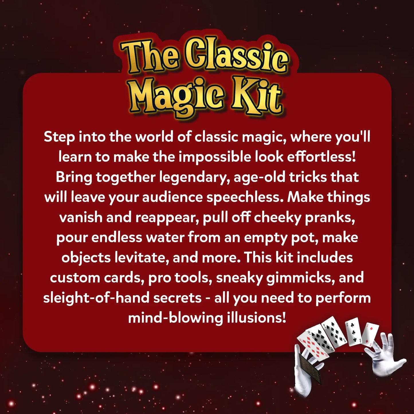 The Classic Magic Kit: Perform 50 Classic Magic Tricks & Illusions (ages 10+)